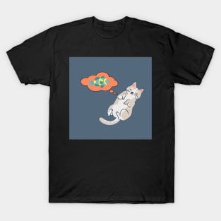 Fish is all I think about T-Shirt